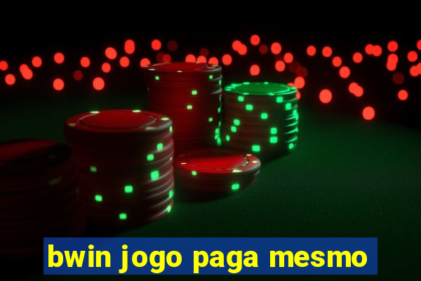 bwin jogo paga mesmo